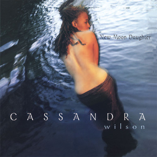 Cassandra Wilson New Moon Daughter 180g 2LP.jpg