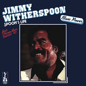 Jimmy Witherspoon Spoon's Life 180g LP.jpg