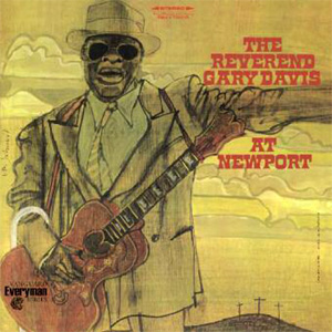 The Reverend Gary Davis At Newport 180g LP.jpg