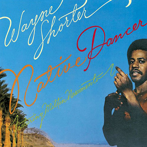 Wayne Shorter Native Dancer 180g LP.jpg