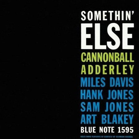 Cannonball Adderley Somethin Else.jpg