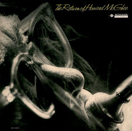 Howard McGhee The Return Of Howard McGhee 180g LP.jpg