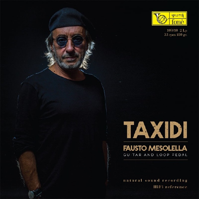 TAXIDI - FAUSTO MESOLELLA GUITAR & LOOP PEDAL (2LP).jpg