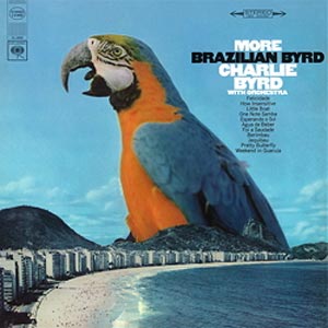 Charlie Byrd More Brazilian Byrd 180g.jpg