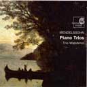 MENDELSSOHN Piano Trios Op. 49 & 66. Trio Wanderer